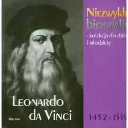 LEONARDO DA VINCI NIEZWYKŁE BIOGRAFIE - Bellona