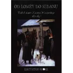 OD ŁOMŻY DO SEDANU PUŁK 8 UŁANÓW KSIĘSTWA WARSZAWSKIEGO (1809-1814) Krzysztof Polak - Napoleon V