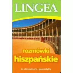 ROZMÓWKI HISZPAŃSKIE ZE SŁOWNIKIEM I GRAMATYKĄ - Lingea