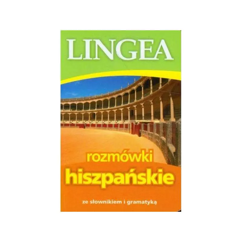 ROZMÓWKI HISZPAŃSKIE ZE SŁOWNIKIEM I GRAMATYKĄ - Lingea