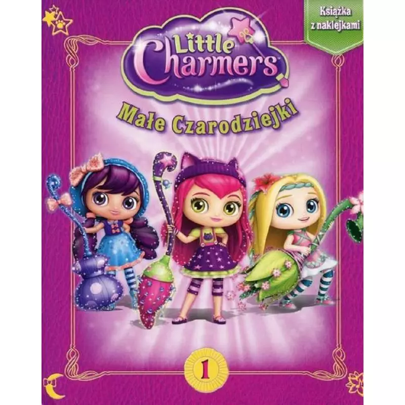 LITTLE CHARMERS MAŁE CZARODZIEJKI 1 KSIĄŻKA Z NAKLEJKAMI - Media Service Zawada