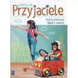 SZKOLNI PRZYJACIELE KLASA1 ĆWICZENIA 2 - WSiP