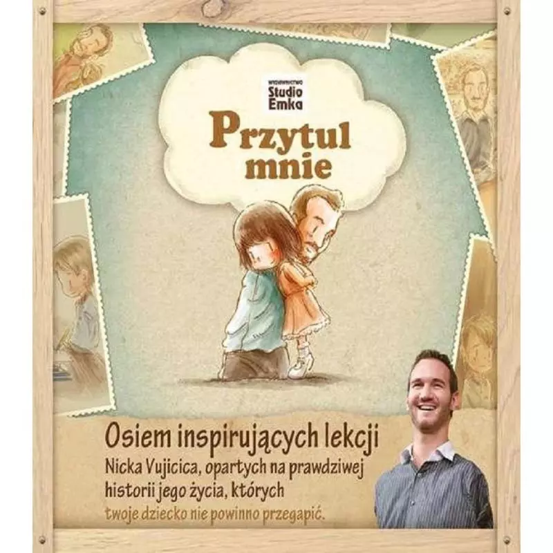 PRZYTUL MNIE OSIEM INSPIRUJĄCYCH LEKCJI Ding Dreamergo - Studio Emka