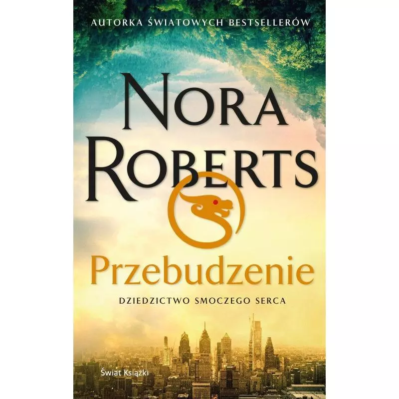 PRZEBUDZENIE DZIEDZICTWO SMOCZEGO SERCA Nora Roberts - Świat Książki