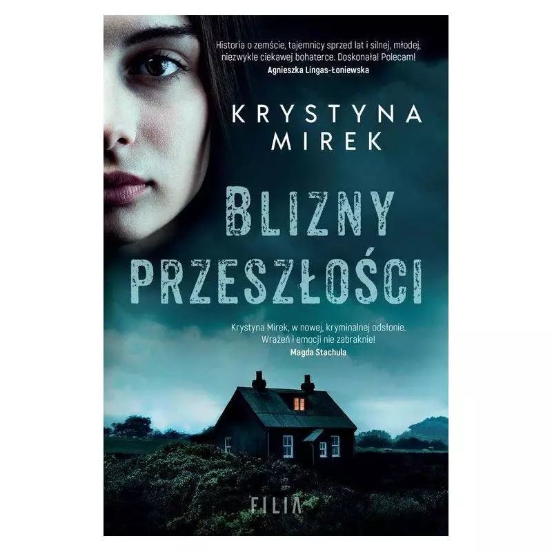 BLIZNY PRZESZŁOŚCI Krystyna Mirek - Filia