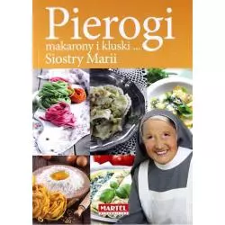 PIEROGI MAKARONY I KLUSKI SIOSTRY MARII - Martel