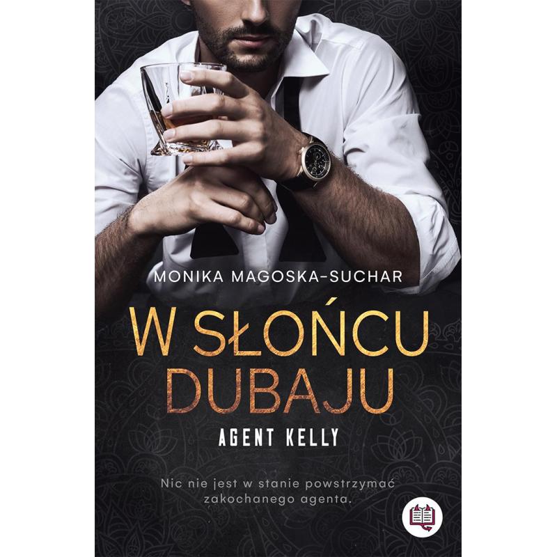 W SŁOŃCU DUBAJU. AGENT KELLY