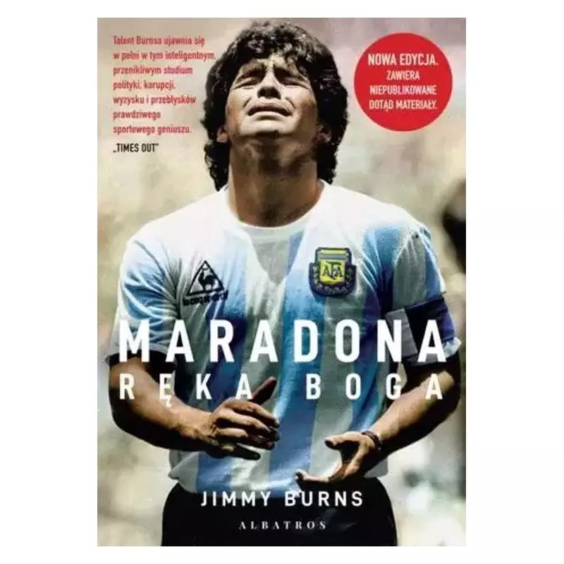 MARADONA RĘKA BOGA Jimmy Burns - Albatros