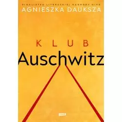 KLUB AUSCHWITZ Agnieszka Dauksza - Znak