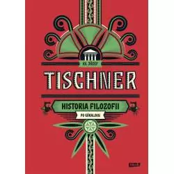 HISTORIA FILOZOFII PO GÓRALSKU Józef Tischner - Znak