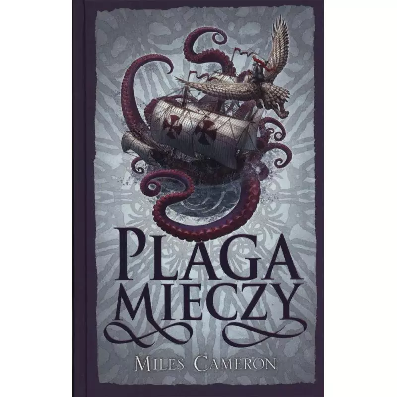 SYN ZDRAJCY 4 PLAGA MIECZY Miles Cameron - Mag