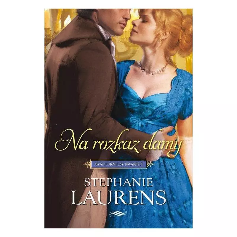 NA ROZKAZ DAMY Stephanie Laurens - HarperCollins