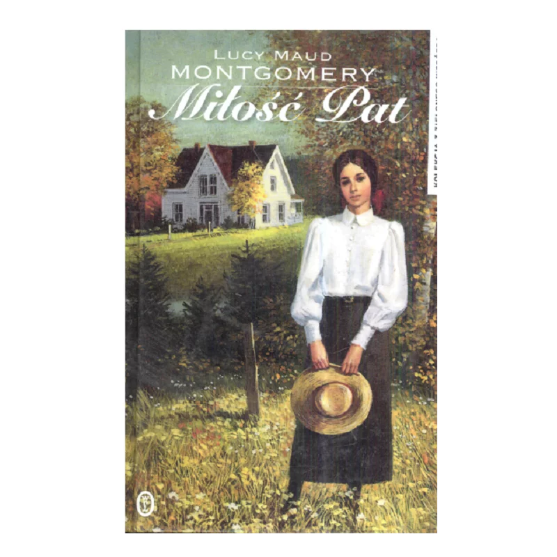 MIŁOŚĆ PAT Lucy Maud Montgomery - Wydawnictwo Literackie