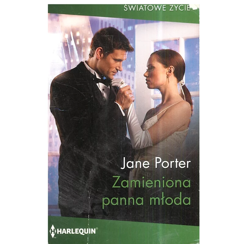 ZAMIENIONA PANNA MŁODA Jane Porter - Harlequin