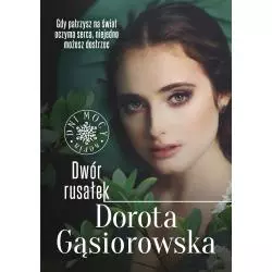 DWÓR RUSAŁEK. DNI MOCY 1 Dorota Gąsiorowska - Znak Literanova
