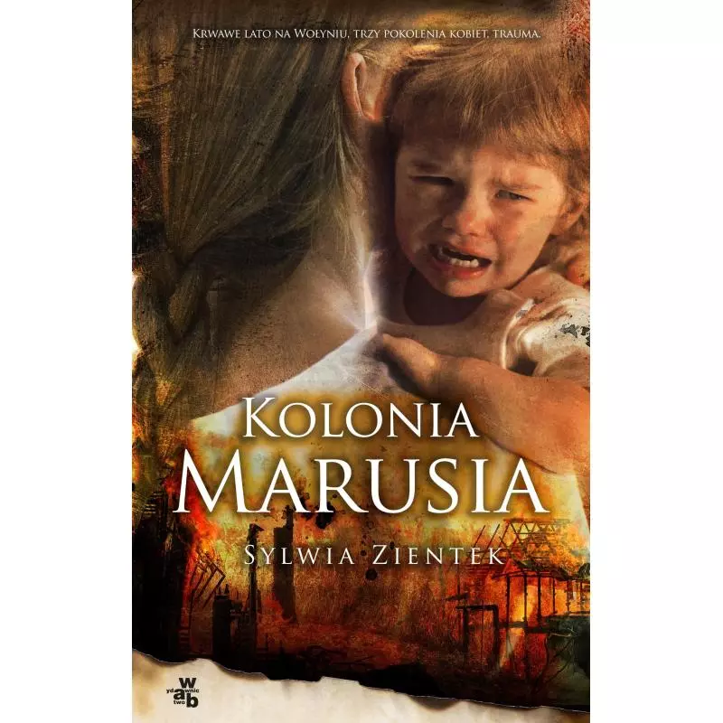 KOLONIA MARUSIA Sylwia Zientek - WAB