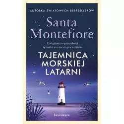 TAJEMNICA MORSKIEJ LATARNI Santa Montefiore - Świat Książki