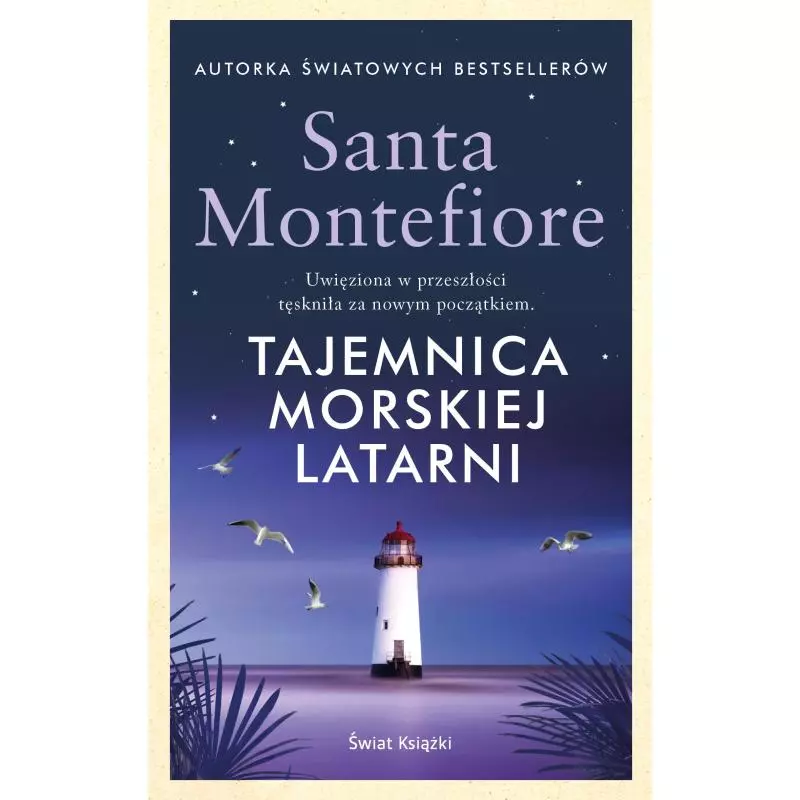 TAJEMNICA MORSKIEJ LATARNI Santa Montefiore - Świat Książki