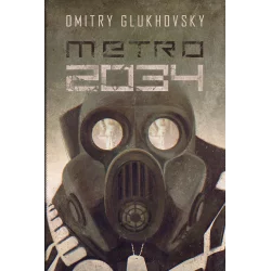 METRO 2034 Dmitry Glukhovsky - Insignis