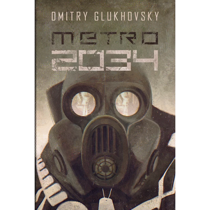 METRO 2034 Dmitry Glukhovsky - Insignis