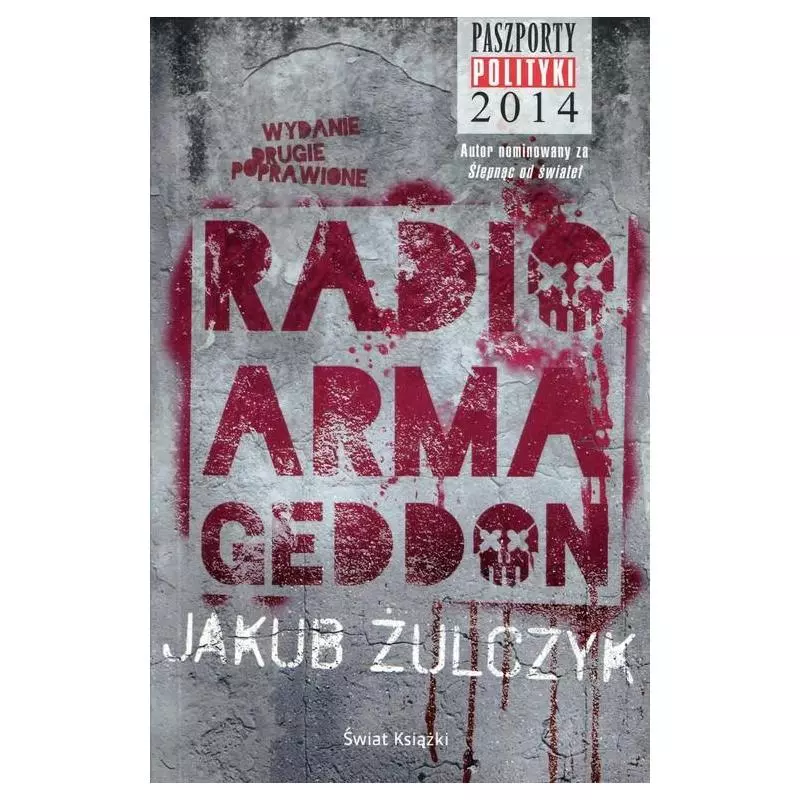 RADIO ARMAGEDDON Jakub Żulczyk - Świat Książki