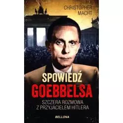 SPOWIEDŹ GOEBBELSA Christopher Macht - Bellona