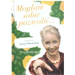 MOGŁAM SOBIE POZWOLIĆ......
