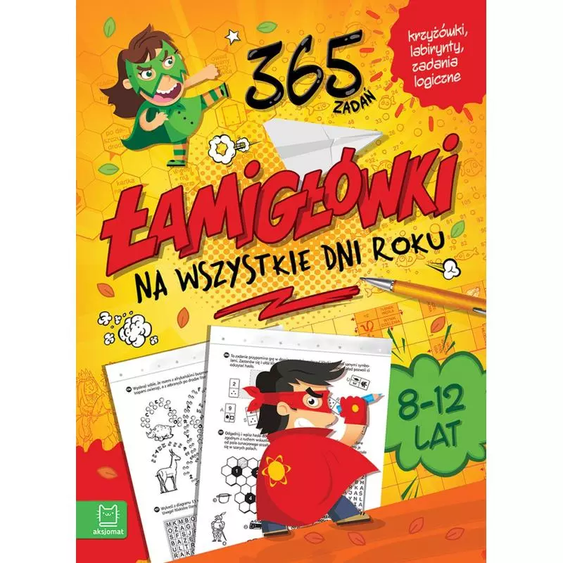 ŁAMIGŁÓWKI NA WSZYSTKIE DNI ROKU. 365 ZADAŃ - Aksjomat