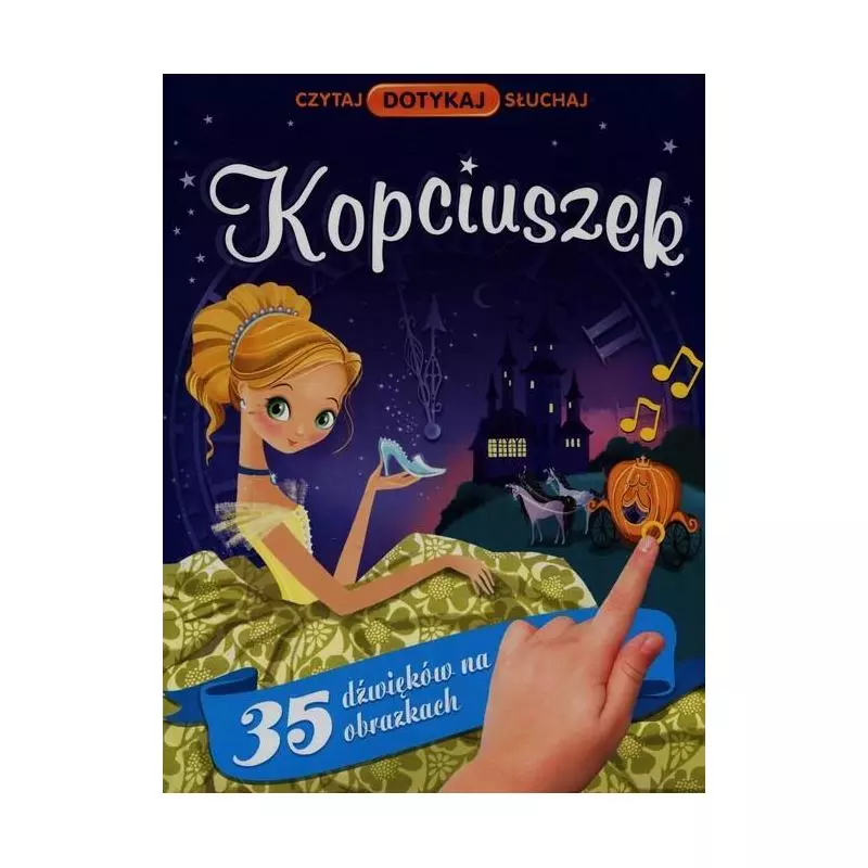 KOPCIUSZEK CZYTAJ DOTYKAJ SŁUCHAJ - Olesiejuk