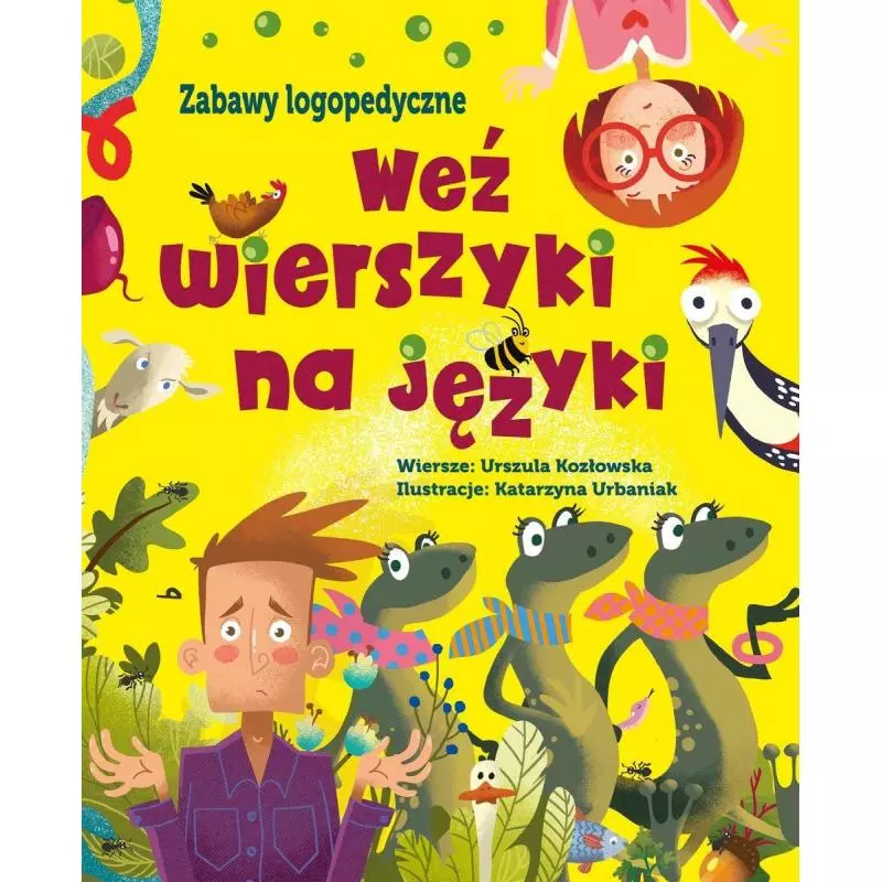 WEŹ WIERSZYKI NA JĘZYKI ZABAWY LOGOPEDYCZNE Urszula Kozłowska, Katarzyna Urbaniak - Olesiejuk