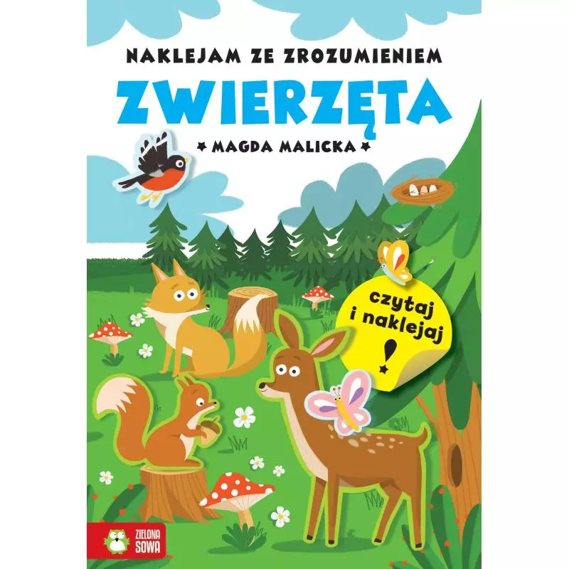 ZWIERZĘTA. NAKLEJAM ZE ZROZUMIENIEM 6+ Magda Malicka - Zielona Sowa