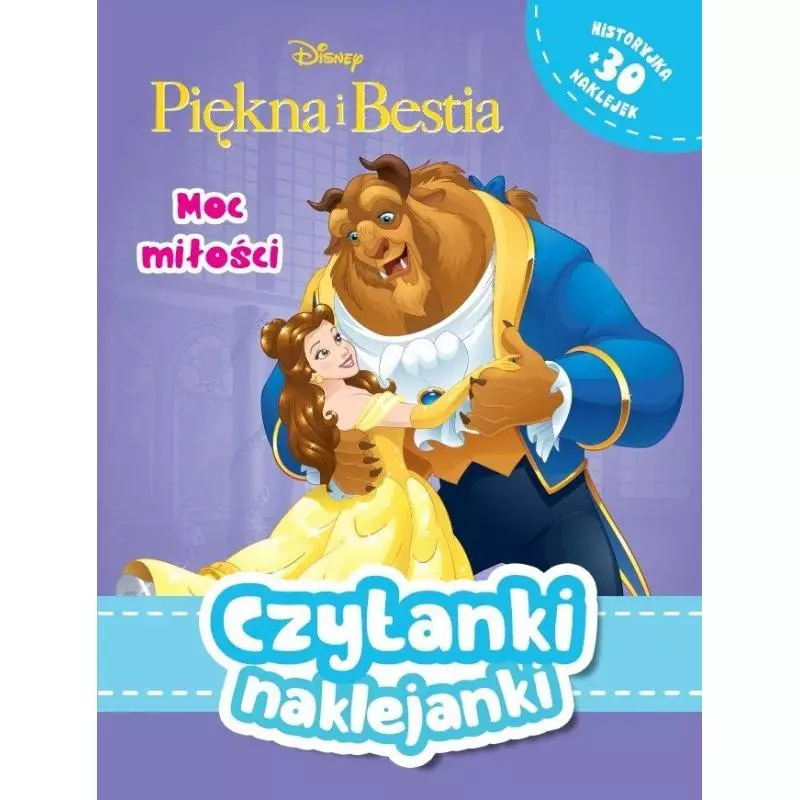 DISNEY PIĘKNA I BESTIA MOC MIŁOŚCI CZYTANKI NAKLEJANKI 3+ - Olesiejuk