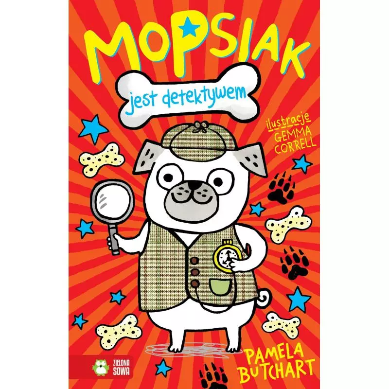 MOPSIAK JEST DETEKTYWEM Pamela Butchart 6+ - Zielona Sowa