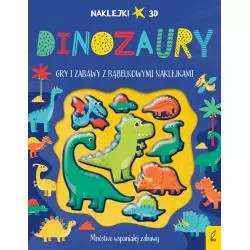 DINOZAURY. GRY I ZABAWY Z BĄBELKOWYMI NAKLEJKAMI - Wilga