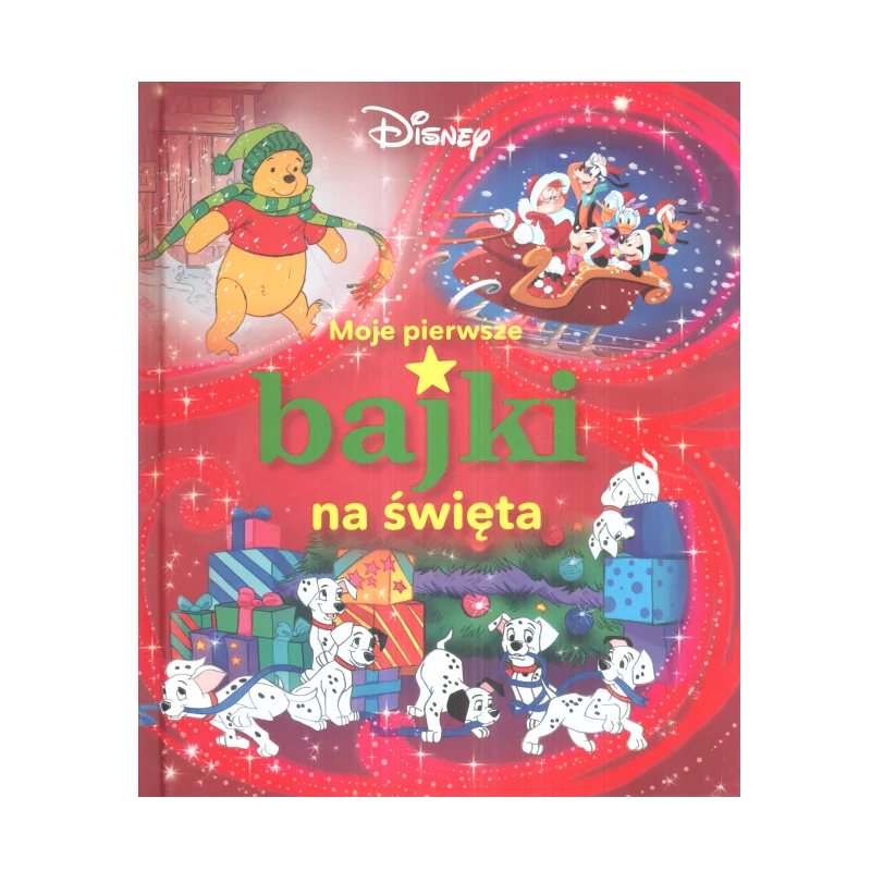 DISNEY MOJE PIERWSZE BAJKI NA ŚWIĘTA - Olesiejuk