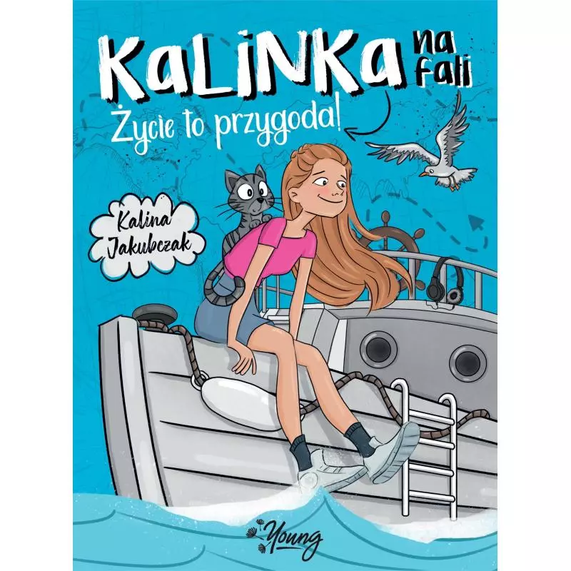 KALINKA NA FALI ŻYCIE TO PRZYGODA Kalina Jakubczak 7+ - Young