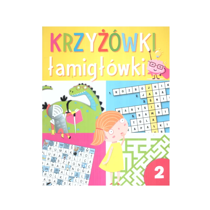 KRZYŻÓWKI ŁAMIGŁÓWKI 7+ - Olesiejuk KRZYŻÓWKI ŁAMIGŁÓWKI 7+ - Olesiejuk