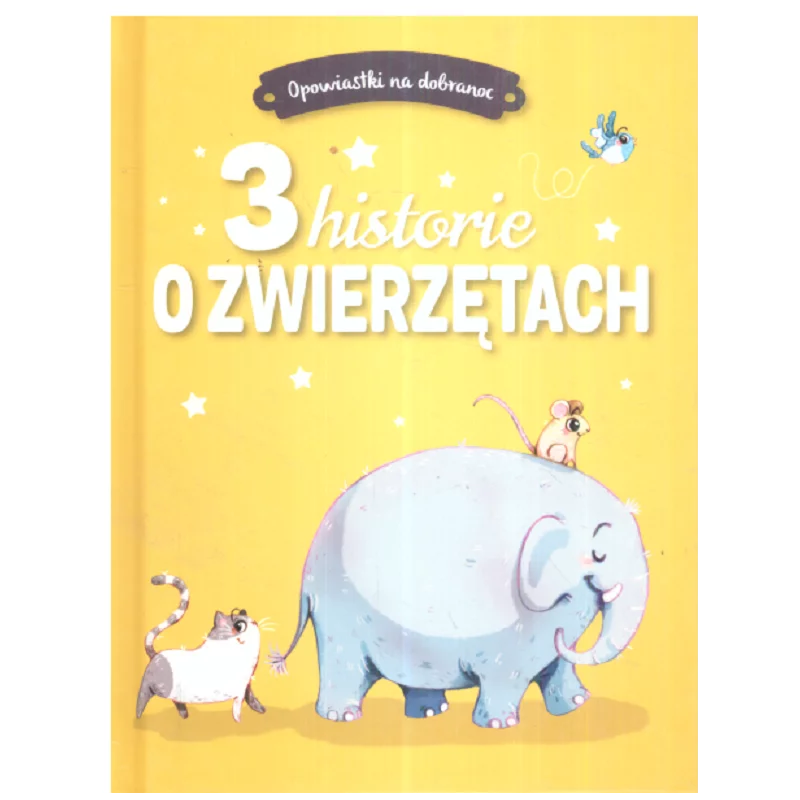 3 HISTORIE O ZWIERZĘTACH OPOWIASTKI NA DOBRANOC - Olesiejuk