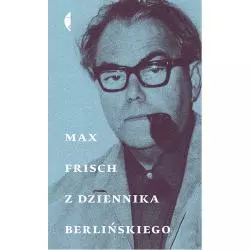 Z DZIENNIKA BERLIŃSKIEGO Max Frisch - Czarne