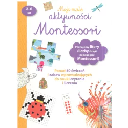 MOJE MAŁE AKTYWNOŚCI MONTESSORI 3-6 LAT - Olesiejuk