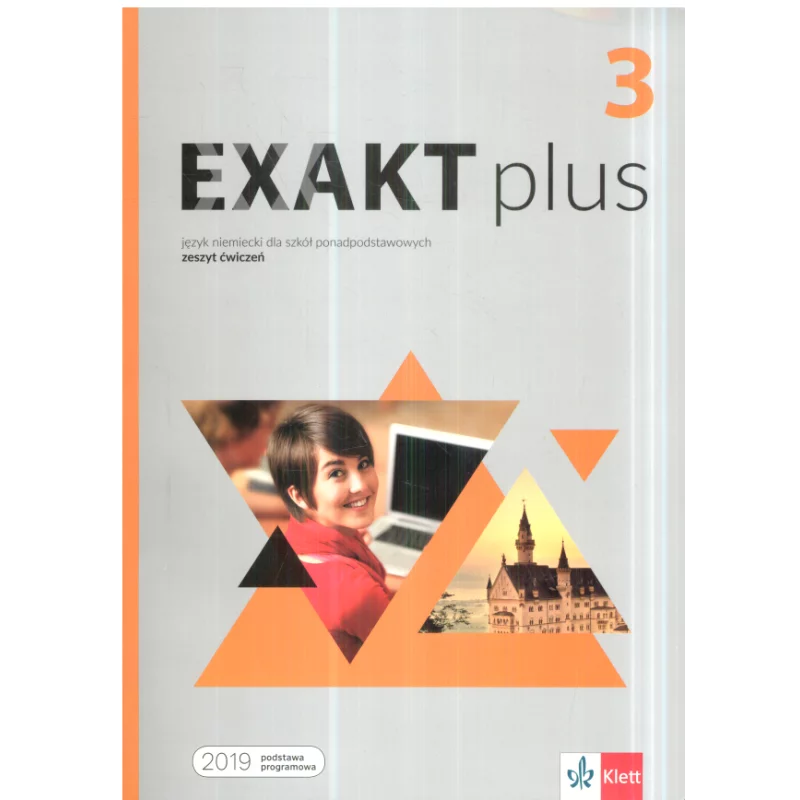 EXAKT PLUS 3 JĘZYK NIEMIECKI ZESZYT ĆWICZEŃ DLA SZKÓŁ PONADGIMNAZJALNYCH - LektorKlett