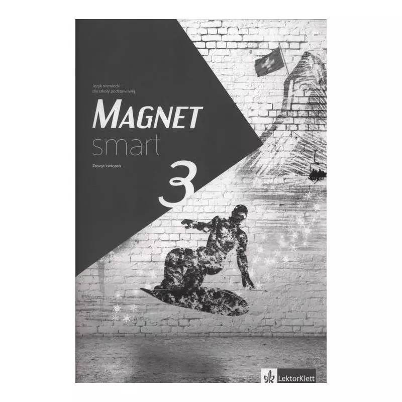 MAGNET SMART 3 KLASA 8 ZESZYT ĆWICZEŃ JĘZYK NIEMIECKI DLA SZKOŁY PODSTAWOWEJ - LektorKlett