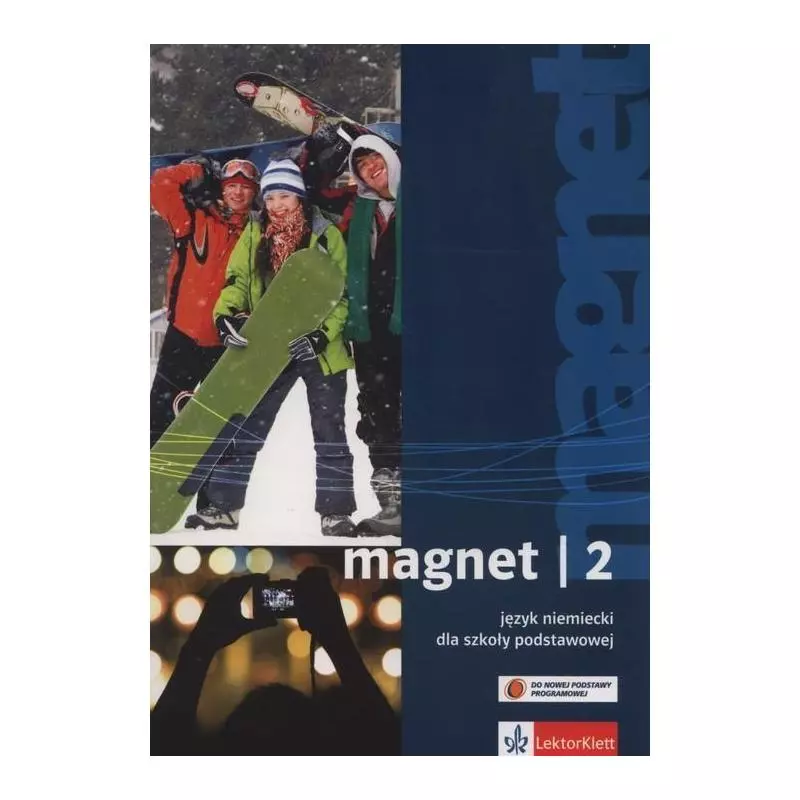 MAGNET 2 JĘZYK NIEMIECKI PODRĘCZNIK DLA SZKOŁY PODSTAWOWEJ - LektorKlett