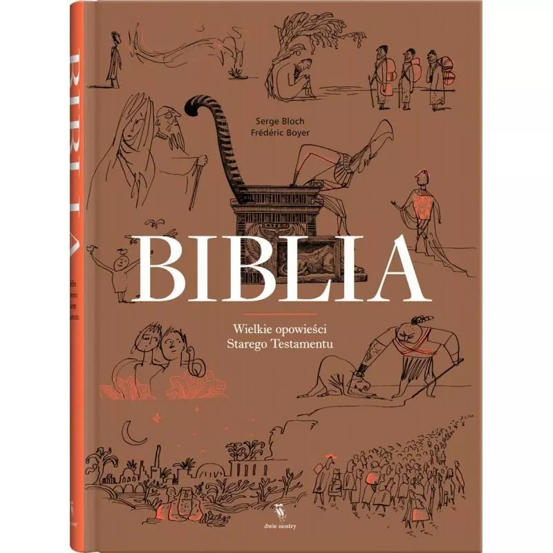 BIBLIA Serge Bloch, Frederic Boyer 7+ - Dwie Siostry