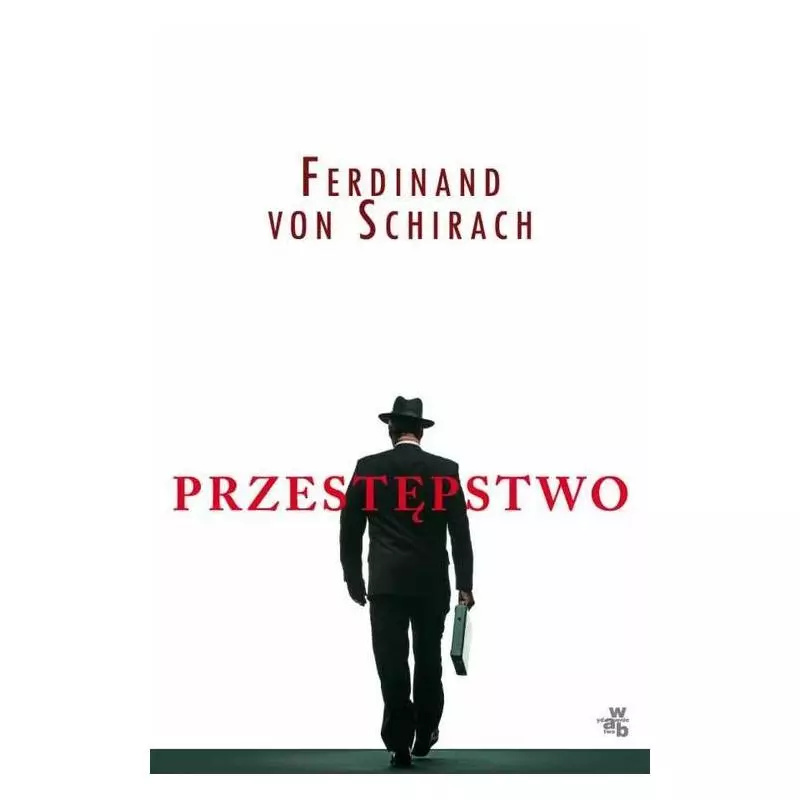 PRZESTĘPSTWO Ferdinand Von Schirach - WAB
