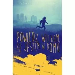 POWIEDZ WILKOM, ŻE JESTEM W DOMU Carol Rifka Brunt - Ya!