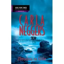 ZBRODNIA NA KLIFIE Carla Neggers - Mira