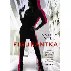 FIGURANTKA Aniela Wilk - Burda Książki