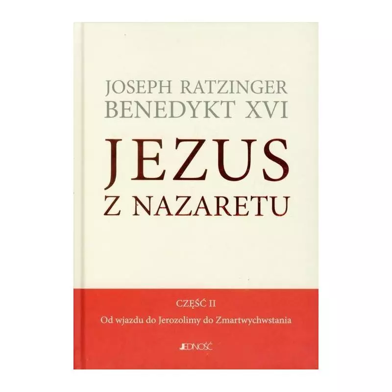JEZUS Z NAZARETU 2 Joseph Ratzinger - Jedność