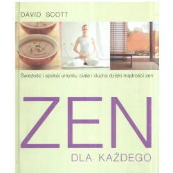 ZEN DLA KAŻDEGO David Scott - Świat Książki